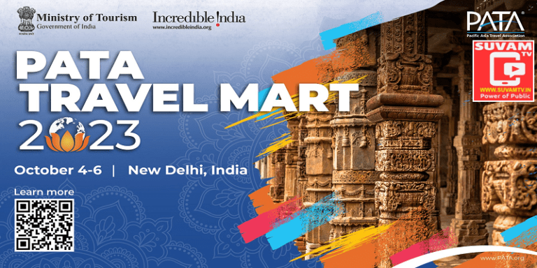 4 अक्टूबर से नई दिल्ली में PATA Travel Mart 2023 की 46वें संस्करण