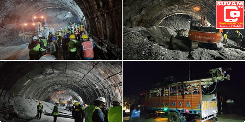 Efforts to rescue 41 workers trapped in a collapsed Tunnel.