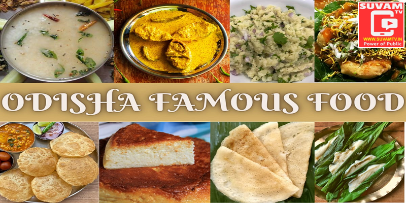 Delicious Traditional and Popular Foods of Odisha