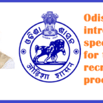 Odisha Govt introduce a special law for the recruitment process.